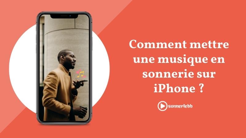 Instructions pour mettre une musique en sonnerie iphone sans iTunes